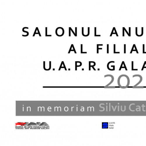 Salonul anual al Filialei U.A.P.R. Galați se deschide pe 19 februarie