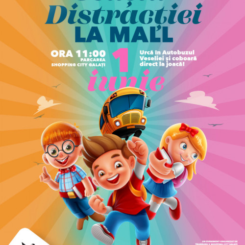 Shopping City Galați organizează &quot;Stația distracției&quot; de Ziua Internațională a Copilului