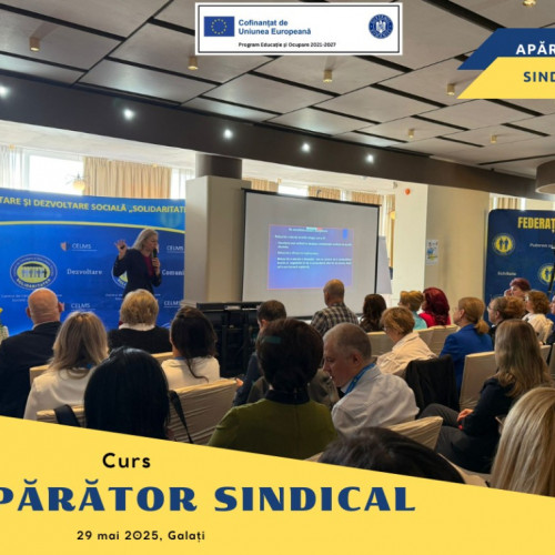 Cursul "Aparator sindical" organizat de Federația Solidaritatea Sanitară în Galați