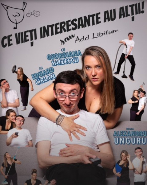 Spectacolul „Ce vieți interesante au alții!” se joacă la Teatrul din Buzunar